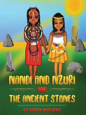 cover image of Nandi and Nzuri and the Ancient Stones
